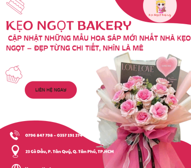  CẬP NHẬT NHỮNG MẪU HOA SÁP MỚI NHẤT NHÀ KẸO NGỌT – ĐẸP TỪNG CHI TIẾT, NHÌN LÀ MÊ