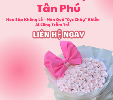  Hoa Sáp Khổng Lồ – Món Quà "Cực Cháy" Khiến Ai Cũng Trầm Trồ