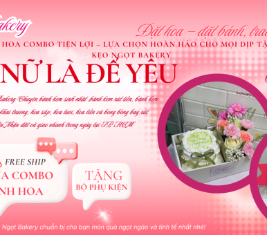 Set bánh và hoa combo tiện lợi – Lựa chọn hoàn hảo cho mọi dịp tặng quà tại Kẹo Ngọt Bakery