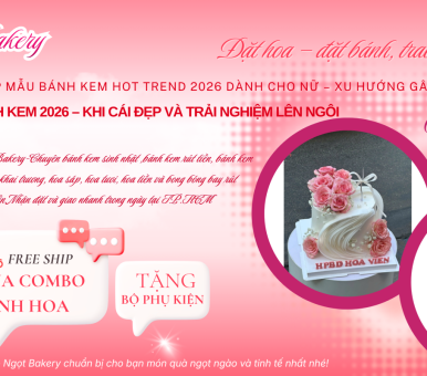 Tổng hợp mẫu bánh kem hot trend 2026 dành cho nữ – Xu hướng gây sốt hiện nay