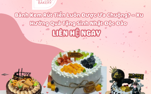  Tại Sao Bánh Kem Rút Tiền Luôn Được Ưa Chuộng? – Xu Hướng Quà Tặng Sinh Nhật Độc Đáo