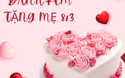 Bánh Kem Tặng MẸ 8/3 Tại Tân Phú – Món Quà Ngọt Ngào Và Ý Nghĩa