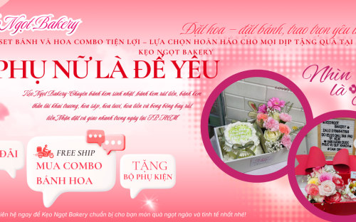 Set bánh và hoa combo tiện lợi – Lựa chọn hoàn hảo cho mọi dịp tặng quà tại Kẹo Ngọt Bakery
